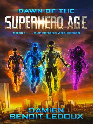 cover image of Dawn of the Superhero Age